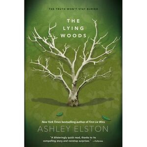 The Lying Woods -- Ashley Elston